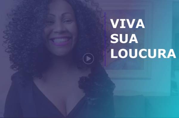 Use sua mente criativa e viva sua loucura-videos